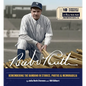 Babe Ruth: Remembering the Bambino in Stories, Photos, and Memorabilia - Featuring 8 Removable Reproductions of Rare Babe Ruth Memorabilia - Hardcover