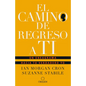 El Camino de Regreso a Ti: Un Eneagrama Hacia Tu Verdadero Yo / The Road Back to You - Paperback