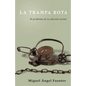 La Trampa Rota: El Problema de la adicción sexual - Paperback