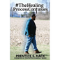 The Healing Process Continues: Prayer Devotional - Paperback