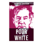 Poor White - Paperback