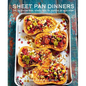 Sheet Pan Dinners: Over 150 All-In-One Dishes, Including Meat, Fish, Vegetarian and Vegan Recipes - Hardcover