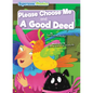 Please Choose Me & a Good Deed - Paperback