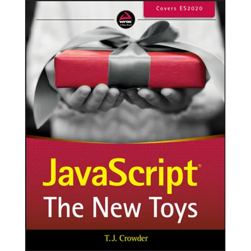 JavaScript: The New Toys - Paperback