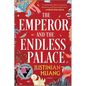 The Emperor and the Endless Palace - Paperback