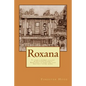 Roxana: It took a rowdy village in Letcher County, Kentucky to nurture this writer's young mind. - Paperback