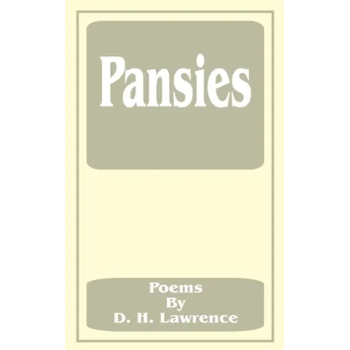 Pansies: Poems by D. H. Lawrence - Paperback