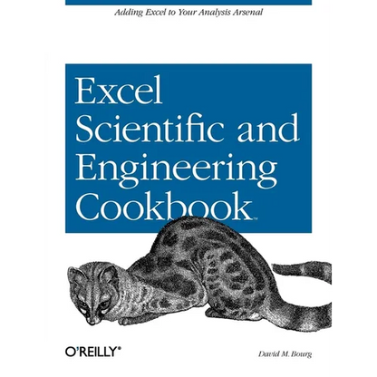 Excel Scientific and Engineering Cookbook: Adding Excel to Your Analysis Arsenal - Paperback