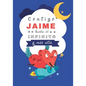 Contigo Jaime hasta el Infinito y Más Allá: Cuentos personalizados - Paperback