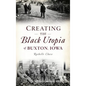 Creating the Black Utopia of Buxton, Iowa - Hardcover