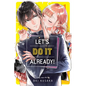 Let's Do It Already!, Vol. 1 - Paperback