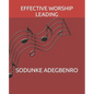 Effective Worship Leading - Paperback