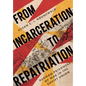 From Incarceration to Repatriation: German Prisoners of War in the Soviet Union - Hardcover