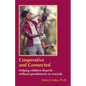 Cooperative and Connected: Helping children flourish without punishments or rewards - Paperback
