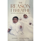 The Reason I Breathe - Paperback