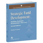 Strategic Fund Development: Building Profitable Relationships That Last: Building Profitable Relationships That Last - Paperback
