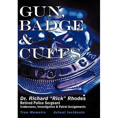Gun, Badge & Cuffs - Hardcover