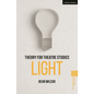 Theory for Theatre Studies: Light - Hardcover