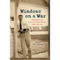 Windows on a War: The Korean War as Seen by Peter Koerner, USAF, 1950-1953 - Paperback