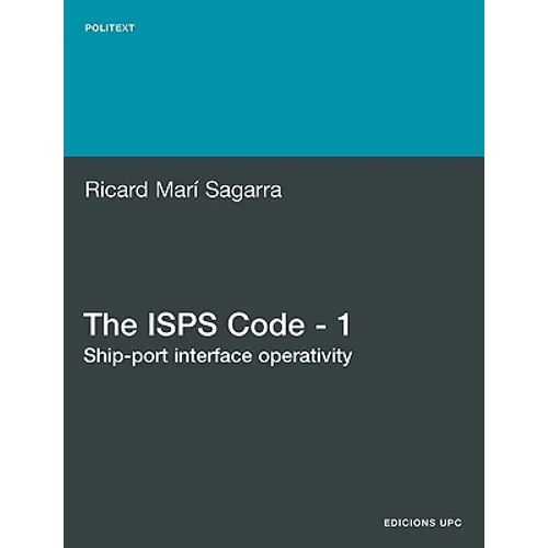 The ISPs Code - 1. Ship-Port Interface Operativity - Paperback