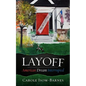 Layoff: American Dream Interrupted - Paperback