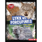 Lynx vs. Porcupines: Food Chain Fights - Paperback
