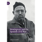Hemingway and the Spanish Civil War: The Distant Sound of Battle - Hardcover