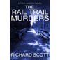 The Rail Trail Murders: Murder in a retirement community - Paperback