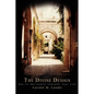 The Divine Design: How To Spiritually Interpret Your Life - Paperback