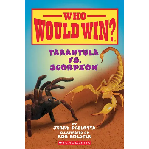 Tarantula vs. Scorpion ( Who Would Win? ) - Hardcover
