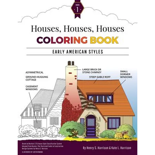 Houses, Houses, Houses Coloring Book: Vol. 1: Early American Styles - Paperback