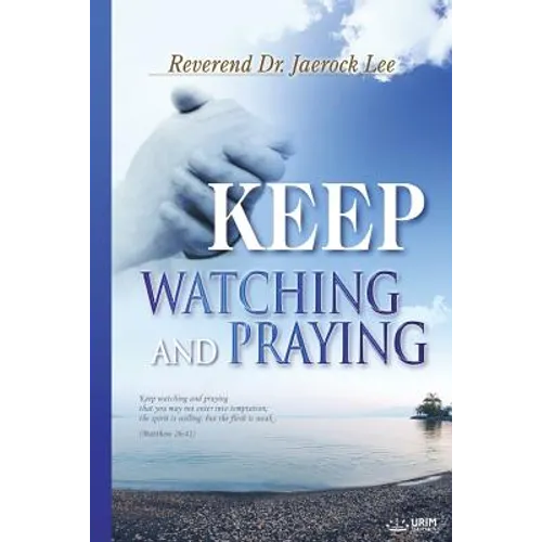 Keep Watching and Praying - Paperback