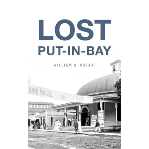 Lost Put-In-Bay - Hardcover