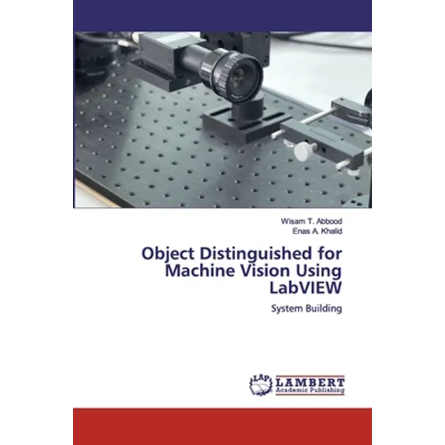 Object Distinguished for Machine Vision Using LabVIEW - Paperback