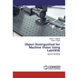 Object Distinguished for Machine Vision Using LabVIEW - Paperback