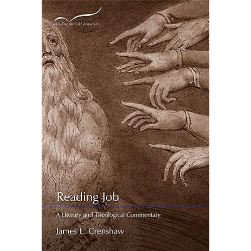 Reading Job: A Literary and Theological Commentary - Paperback