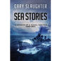 Sea Stories: A Memoir of a Naval Officer (1956-1967) - Paperback