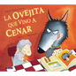 La Ovejita Que Vino A Cenar = The Lamb Who Came for Dinner - Hardcover