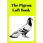 The Pigeon Loft Book: Racing and Breeding Loft Book With Yellow Cover - Paperback