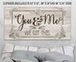 You And Me, We Got This - Canvas