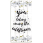 You Belong Among The Wildflowers - Canvas