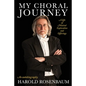 My Choral Journey: A Life of Musical Exploration and Offerings - Paperback