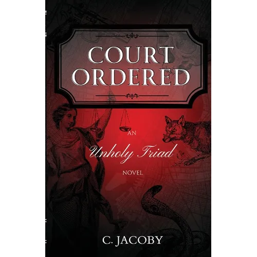 Court Ordered: An Unholy Triad Novel - Paperback