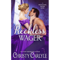 Reckless Wager: A Whitechapel Wagers Novel - Paperback