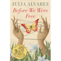 Before We Were Free - Paperback