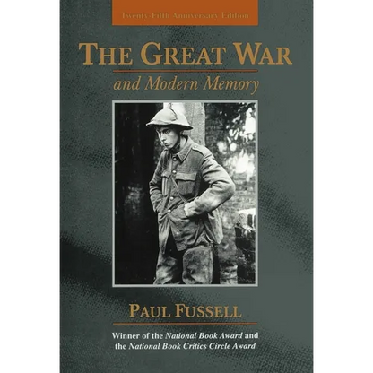 The Great War and Modern Memory: Twenty-Fifth Anniversary Edition - Hardcover