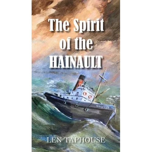 The Spirit of the Hainault - Hardcover