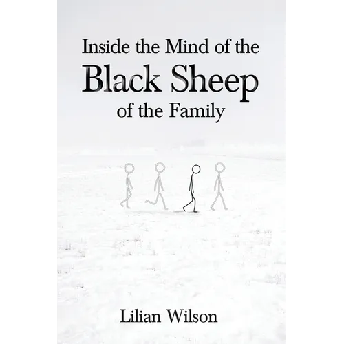 Inside the Mind of the Black Sheep of the Family - Paperback