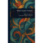 Who Goes There! - Hardcover