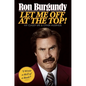 Let Me Off at the Top!: My Classy Life and Other Musings - Hardcover